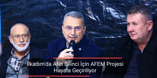 İlkadım’da Afet Bilinci İçin AFEM Projesi Hayata Geçiriliyor